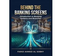 Behind the Banking Screens: Architecture Database Design and Core Financial Workflows