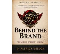 Behind the Brand: The Making of Falcon Hollow