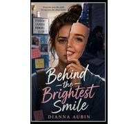 Behind the Brightest Smile: 1