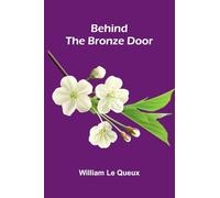 Behind The Bronze Door