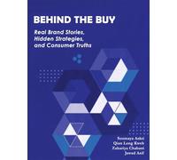 Behind the Buy: Real Brand Stories, Hidden Strategies, and Consumer Truths