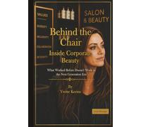 Behind the Chair: Inside Corporate Beauty
