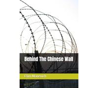 Behind The Chinese Wall