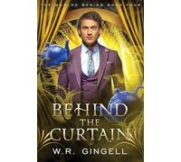 Behind the Curtain: 4