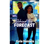 Behind the Forecast