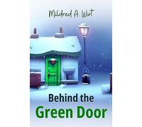 Behind the Green Door by Mildred A. Wirt: A Mystery Unveiled Beyond the Threshold