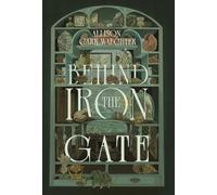 Behind the Iron Gate: 4
