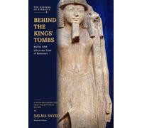 Behind the Kings' Tombs: Book One: Life in the Time of Ramesses