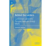 Behind the Lectern: Caribbean Lecturers’ Perspectives on Group Work