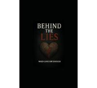 Behind the Lies: When Love Isn't Enough