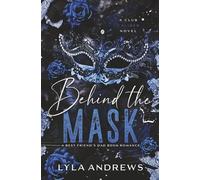 Behind the Mask: A Best Friend's Dad BDSM Romance