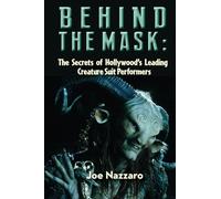 Behind the Mask: The Secrets of Hollywood’s Leading Creature Suit Performers