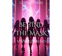 Behind the mask: Vivir el sueño