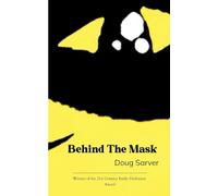 Behind the Mask What's lies behind the mask we hide behind