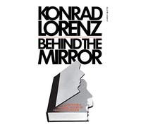 Konrad Lorenz Behind the Mirror (Tascabile) Helen and Kurt Wolff Books