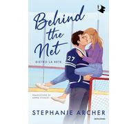 Behind the net. Dietro la rete [Paperback] [May 27, 2025] Archer, Stephanie and