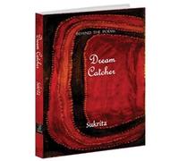 Behind the poems Dream Catcher (Second edition, 2016)