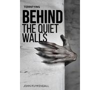 Behind the Quite Walls: The horror of spaces that shouldn’t exist