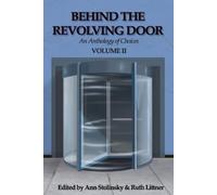 Behind the Revolving Door, an Anthology of Choices, Volume II (Tascabile)