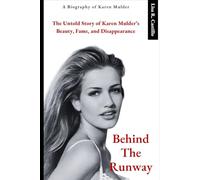 BEHIND THE RUNWAY: The Untold Story of Karen Mulder’s Beauty, Fame, and Disappearance
