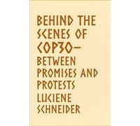 Behind The Scenes Of COP30: Between Promises And Protests