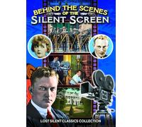 Behind the Scenes of the Silent Screen: Tours of the Thomas H. Ince and MG (DVD)