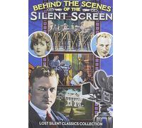 Behind The Scenes Of The Silent Screen [Edizione: Stati Uniti]