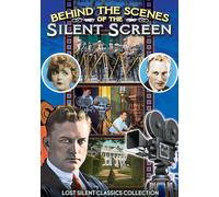 Behind the Scenes of the Silent Screen: Tours of the Thomas H. Ince and MG (DVD)