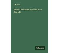 Behind the Scenes, Sketches from Real Life