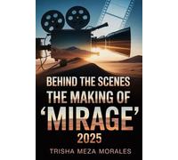 Behind the Scenes: The Making of 'Mirage' 2025