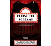 Behind the Screams: The True Stories Behind Horror’s Terrifying Supernatural Films
