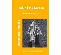 Behind the Screen: Who Controls Your Life