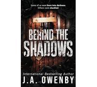Behind the Shadows