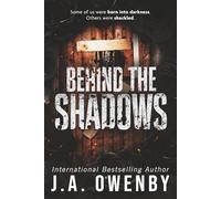 Behind the Shadows: Standalone Pitch-Black Dark Stalker Romance | Psychological Romantic Thriller of Obsession & Betrayal