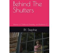 Behind The Shutters: Memoir of Childhood, Disability, and Resilience 2.