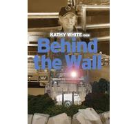 Behind The Wall