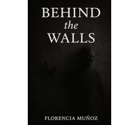Behind the Walls
