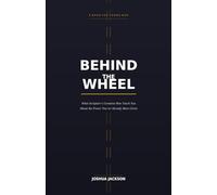 Behind the Wheel: What Scripture's "Greatest" Men Teach You About the Power You've Already Been Given