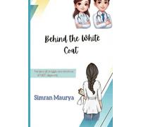 Behind the White Coat