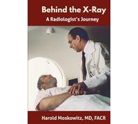 Behind the X-Ray: A Radiologist's Journey