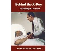 Behind the X-Ray: A Radiologist's Journey