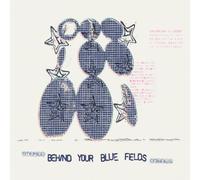 behind your blue fields