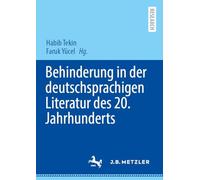 Behinderung in der deutschsprachigen Literatur des 20. Jahrhunderts
