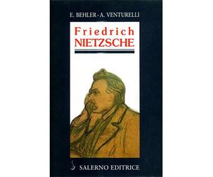 Behler,Ernst. Venturelli,Aldo. - Friedrich Nietzsche.