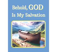Behold, GOD Is My Salvation: Christian Quote Journal | Wide Ruled Lined Notebook | 120 pages | 8x10 inches