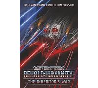 Behold: Humanity!: The Inheritor's War