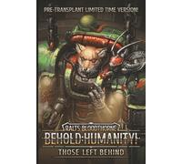 Behold: Humanity!: Those Left Behind: 20