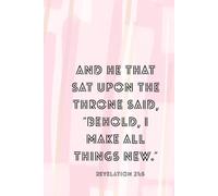 Behold, I Make All Things New - Ich mache alles neu | Jahreslosung 2026 | Christian Notebook Bible Verse Revelation 21:5: Lined Journal with 120 Pages ... for Prayer, Reflection | Offenbarung 21,5