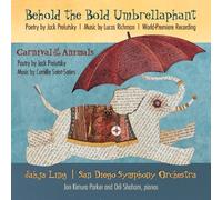 Behold the Bold Umbrellaphant by Jack Prelutsky, Jon Kimura Parker, Orli Shaham