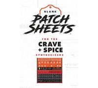 Behringer Crave + Spice Blank Patch Sheets Notebook: Become a more organized songwriter with this Blank Patch Sheet notebook so you can spend more time creating and less time forgetting.
